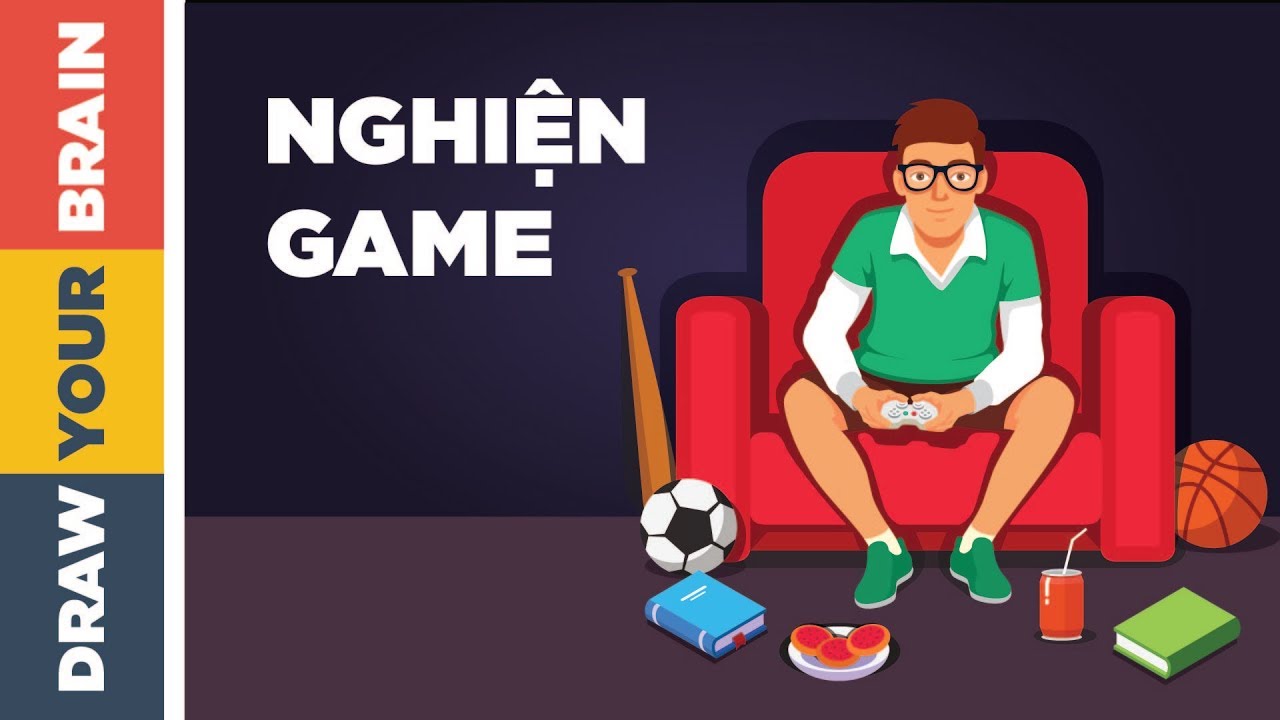 VÌ SAO CON BẠN NGHIỆN GAME!